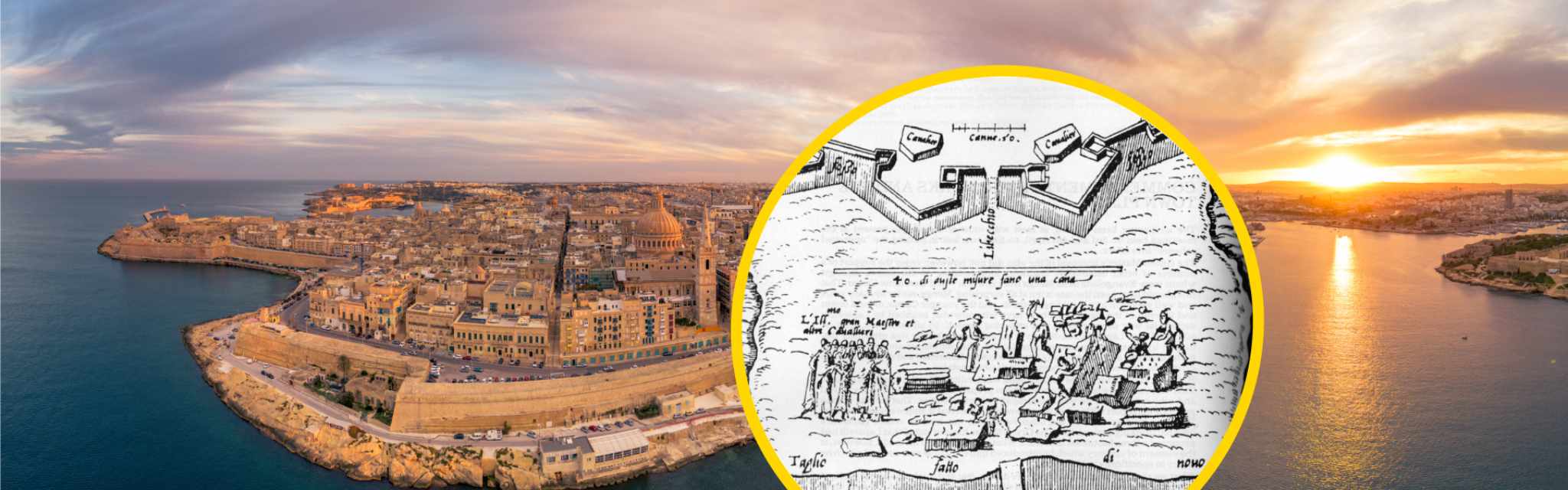 Panoramic view of Valletta at sunset with a circular historical illustration showing the early construction of the city's fortifications.