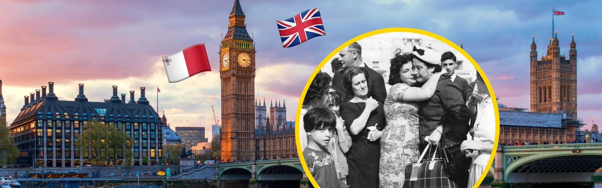 Article banner showing the London skyline with Big Ben at dusk, the Maltese and British flags, and a black-and-white archival photo of Maltese emigrants embracing at departure, representing post-war Maltese migration to the UK.